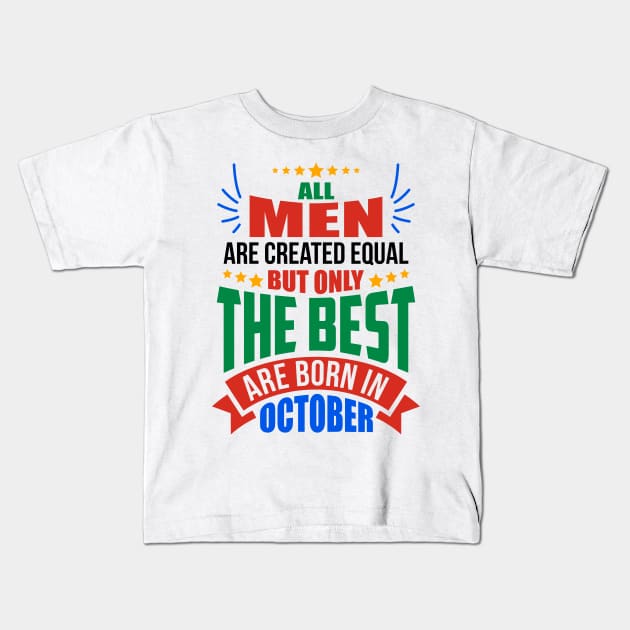 OCTOBER Birthday Special - MEN Kids T-Shirt by TheArtism